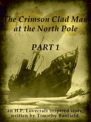 cover image of The Crimson Clad Man at the North Pole, Part 1